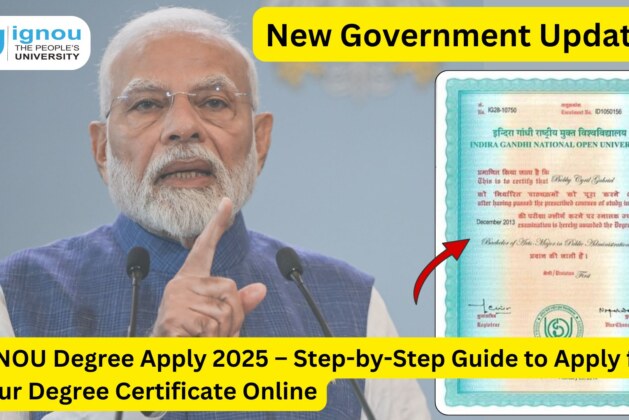 IGNOU Degree Apply 2025 – Step-by-Step Guide to Apply for Your Degree Certificate Online