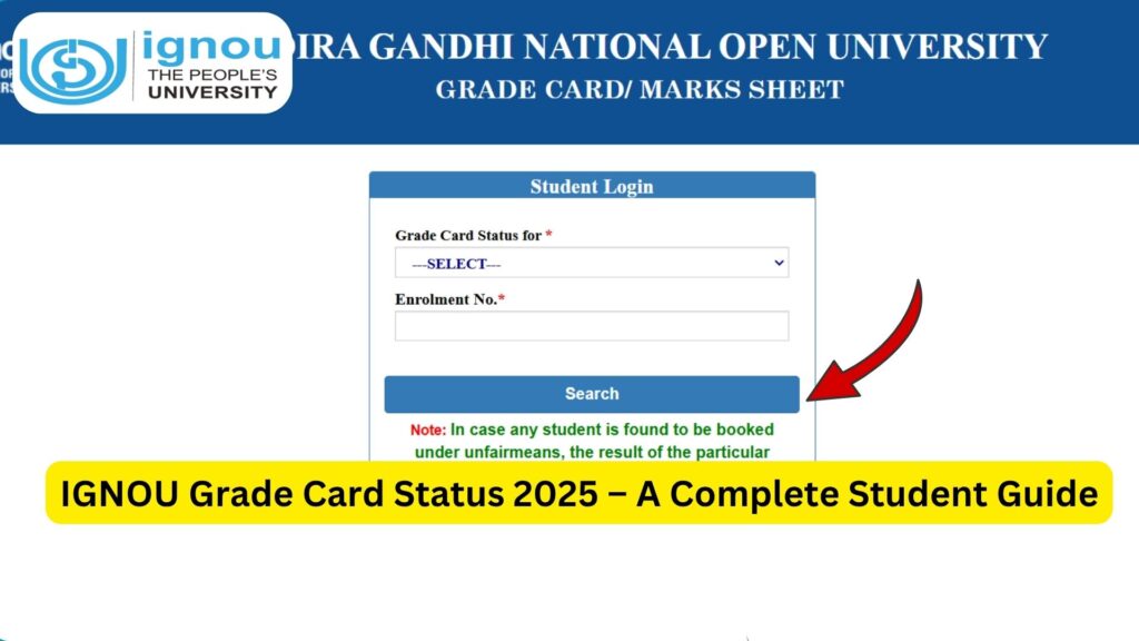 IGNOU Grade Card Status 2025 – A Complete Student Guide