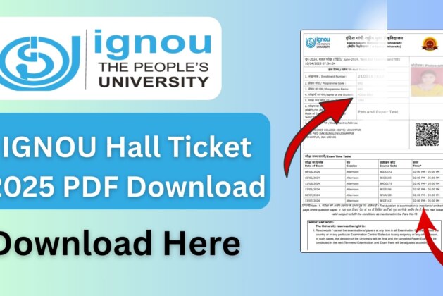 IGNOU Hall Ticket 2025 PDF Download – Complete Student Guide