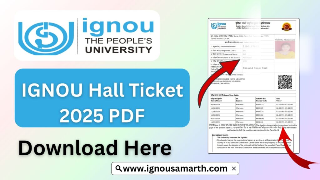 IGNOU Hall Ticket 2025 PDF – Step-by-Step Guide to Download and Use