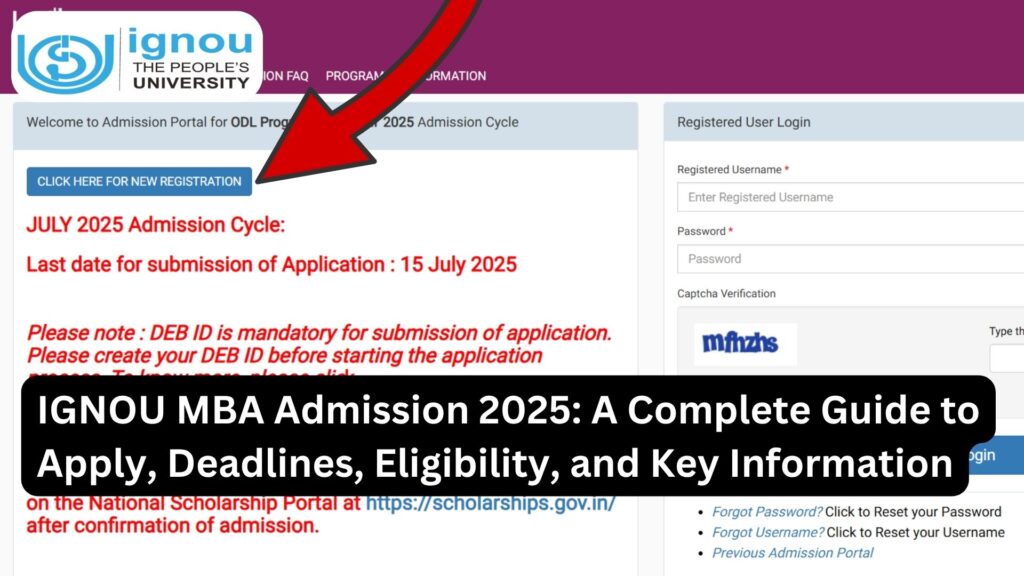IGNOU MBA Admission 2025: A Complete Guide to Apply, Deadlines, Eligibility, and Key Information