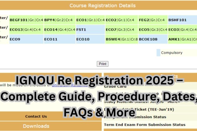 IGNOU Re Registration 2025 – Complete Guide, Procedure, Dates, FAQs & More