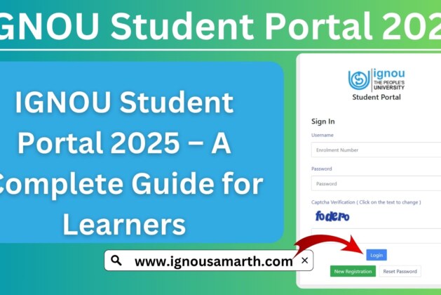 IGNOU Student Portal 2025 – A Complete Guide for Learners
