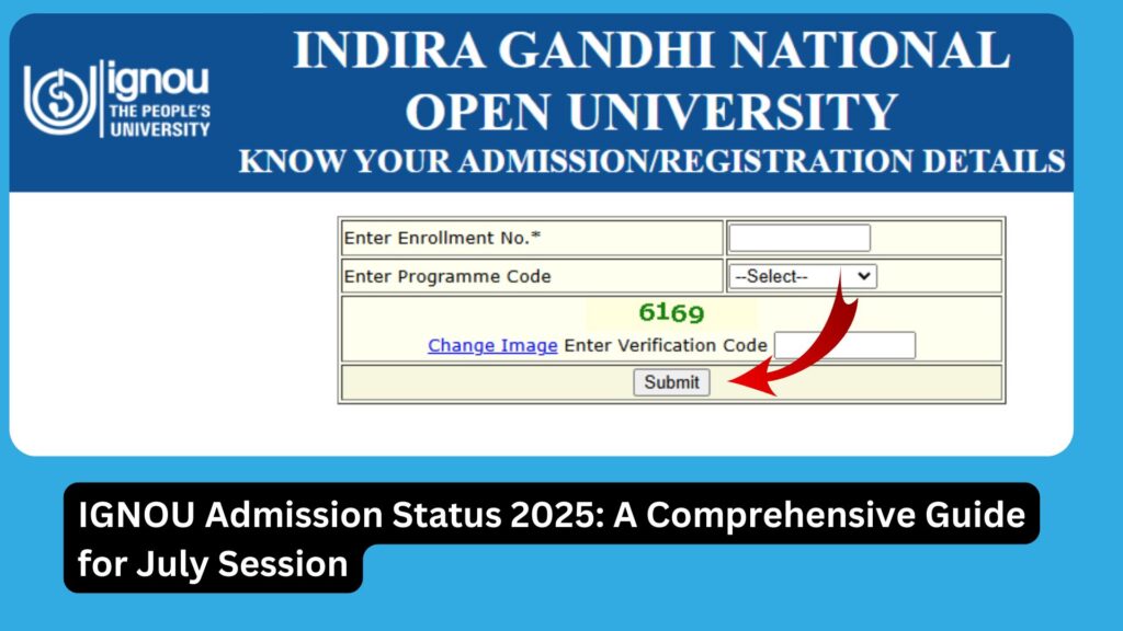 IGNOU Admission Status 2025: A Comprehensive Guide for July Session