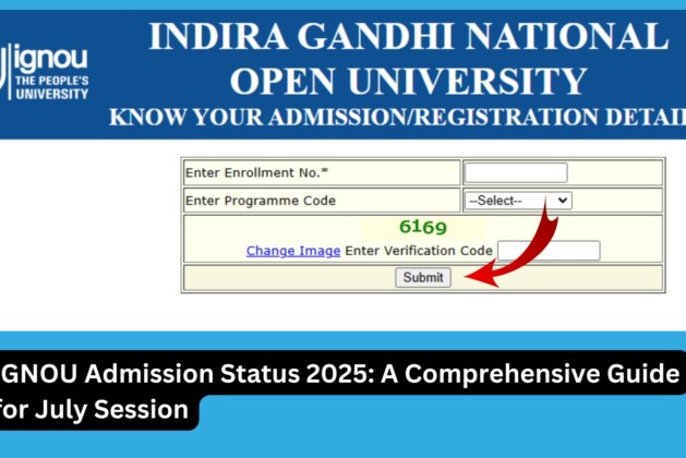 IGNOU Admission Status 2025: A Comprehensive Guide for July Session