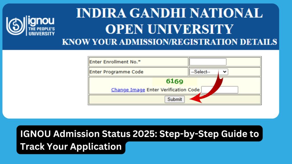 IGNOU Admission Status 2025: Step-by-Step Guide to Track Your Application