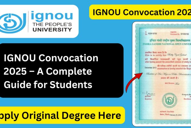 IGNOU Convocation 2025 – A Complete Guide for Students