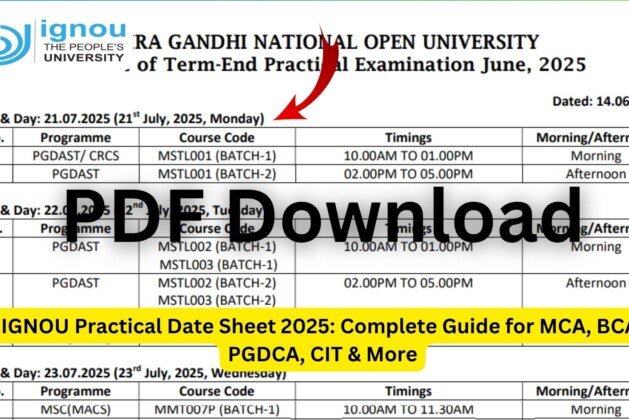IGNOU Practical Date Sheet 2025: Complete Guide for MCA, BCA, PGDCA, CIT & More