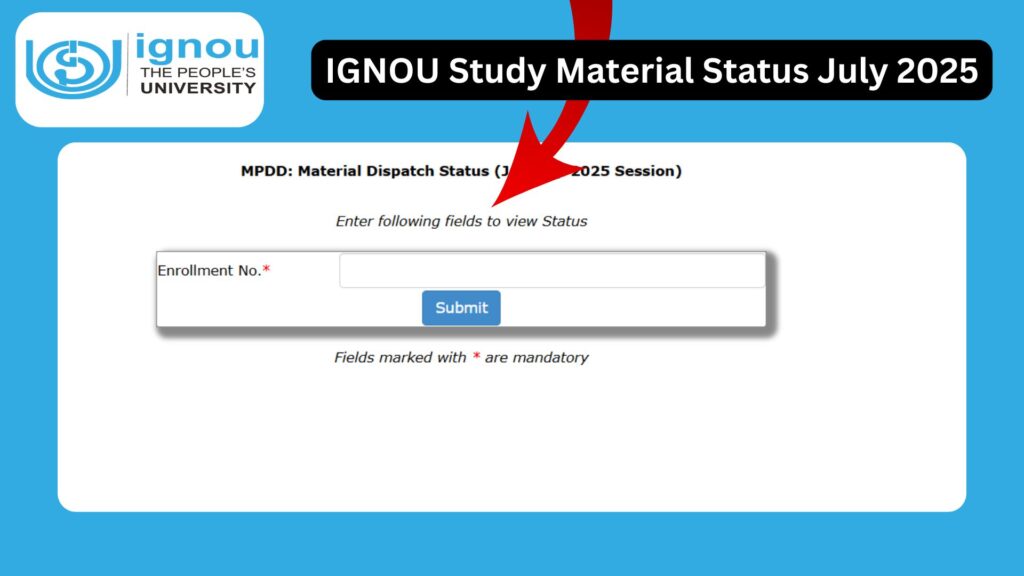 IGNOU Study Material Status July 2025: A Complete Guide