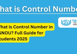 What is Control Number in IGNOU? Full Guide for Students 2025