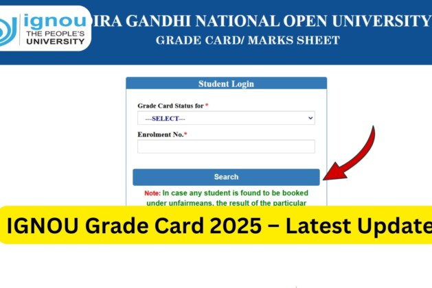 IGNOU Grade Card Status 2025: Complete Guide for Students