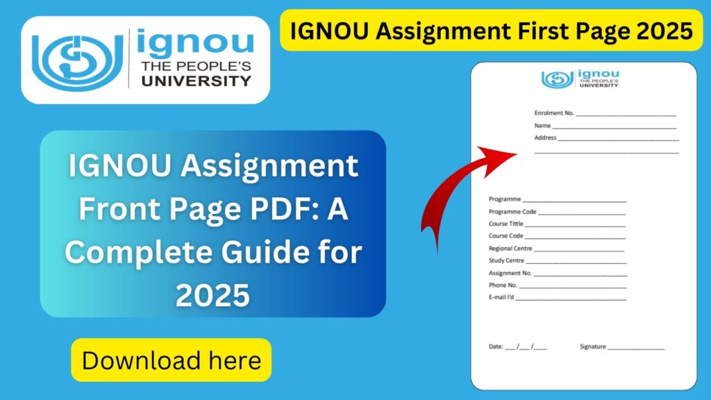 IGNOU Assignment Front Page PDF: A Complete Guide for 2025
