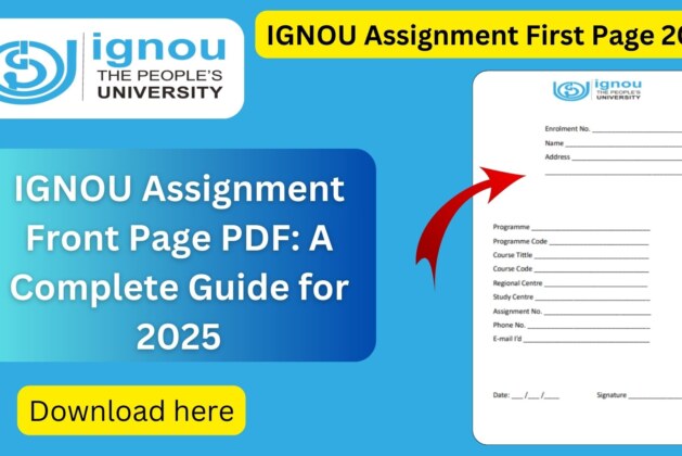 IGNOU Assignment Front Page PDF: A Complete Guide for 2025
