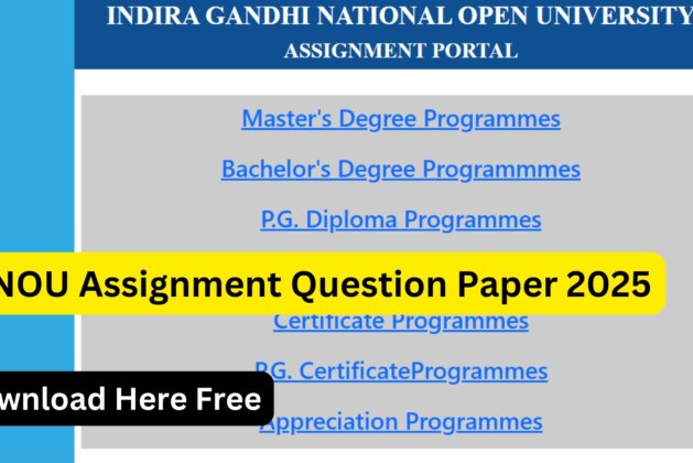 IGNOU Assignment Question Paper 2025 – Complete Guide for Students