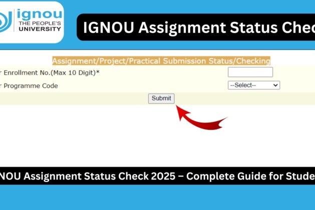 IGNOU Assignment Status Check 2025 – Complete Guide for Students