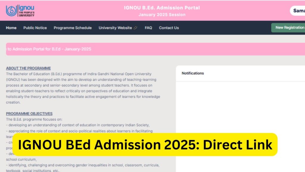 IGNOU BEd Admission 2025: Complete Guide for Applicants