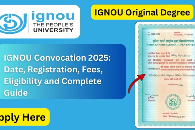 IGNOU Convocation 2025: Date, Registration, Fees, Eligibility and Complete Guide