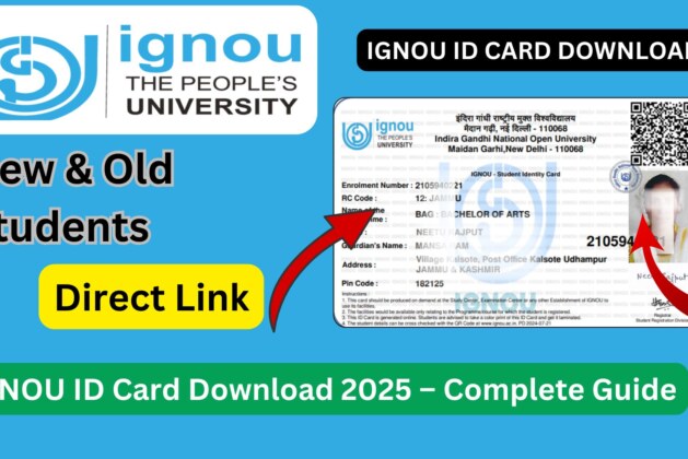 IGNOU ID Card Download 2025 – Complete Guide