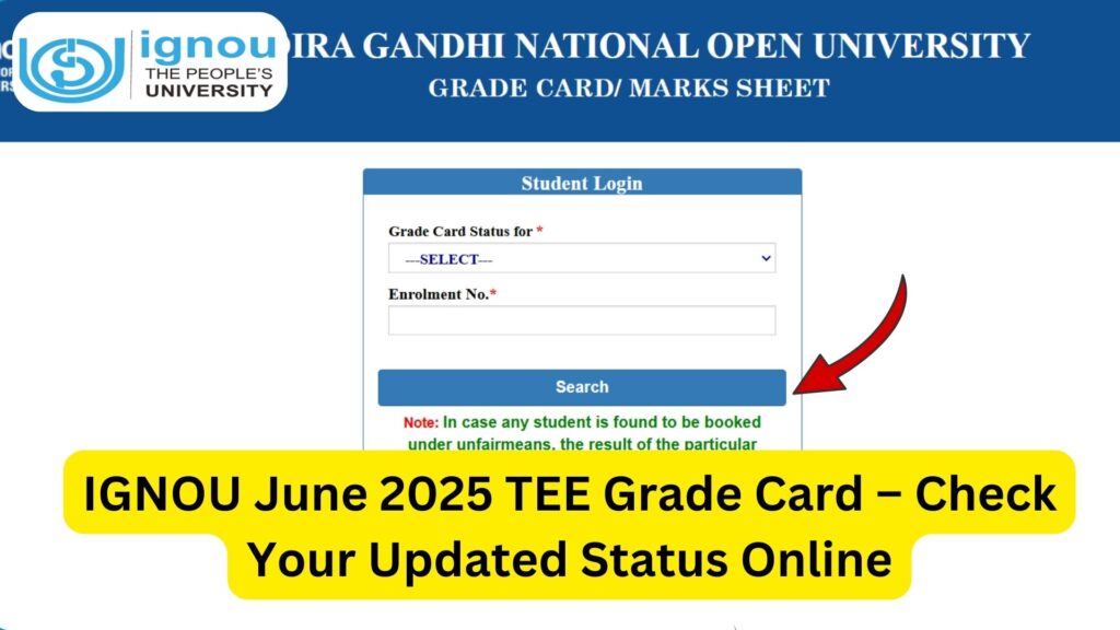 IGNOU June 2025 TEE Grade Card – Check Your Updated Status Online