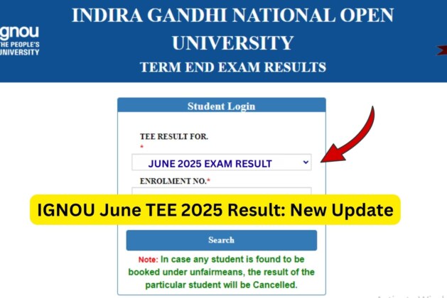 IGNOU June TEE 2025 Result: Complete Guide for Students