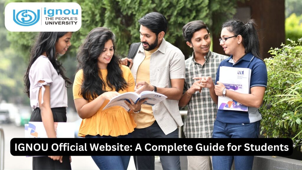IGNOU Official Website: A Complete Guide for Students