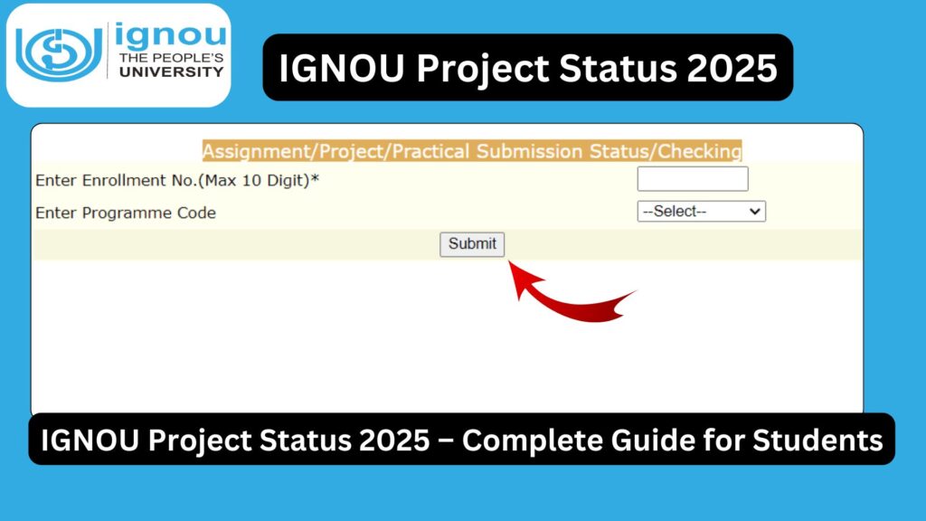 IGNOU Project Status 2025 – Complete Guide for Students