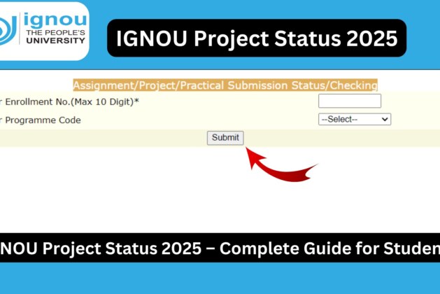 IGNOU Project Status 2025 – Complete Guide for Students