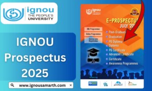 IGNOU Prospectus 2025 – Complete Guide & Download Information