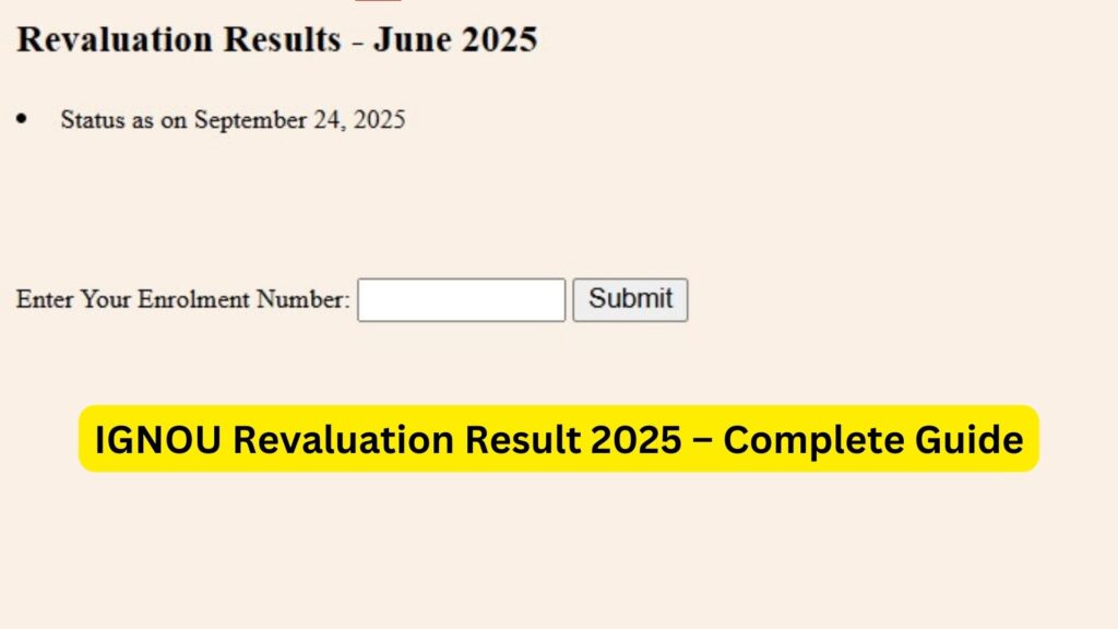IGNOU Revaluation Result 2025 – Complete Guide