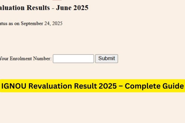 IGNOU Revaluation Result 2025 – Complete Guide