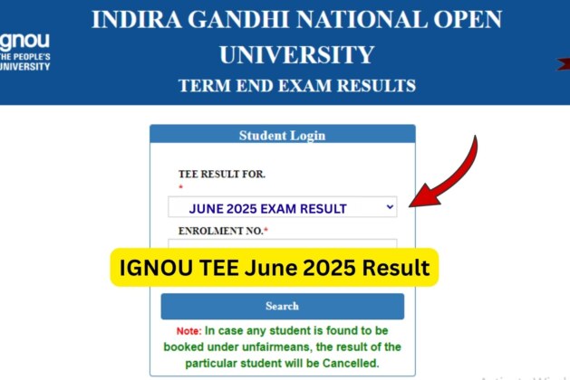 IGNOU TEE June 2025 Result: Complete Guide to Check, Download, and Understand Your Score