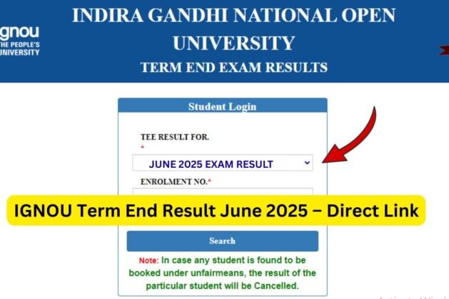 IGNOU Term End Result June 2025 – Complete Guide for Students
