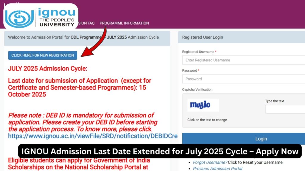 IGNOU Admission Last Date Extended for July 2025 Cycle – Apply Now