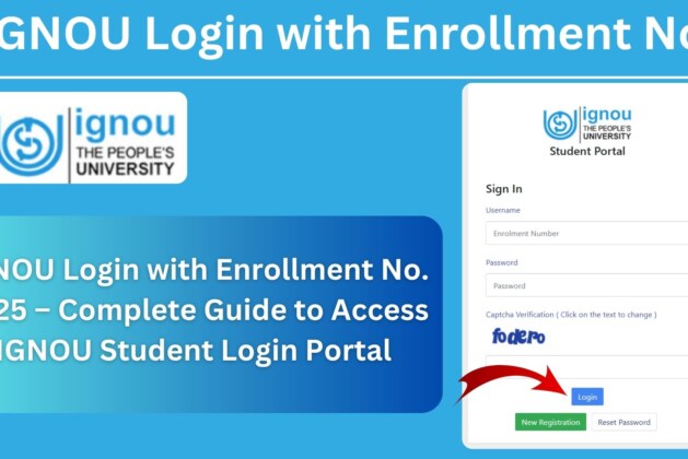 IGNOU Login with Enrollment No. 2025 – Complete Guide to Access IGNOU Student Login Portal