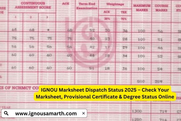 IGNOU Marksheet Dispatch Status 2025 – Check Your Marksheet, Provisional Certificate & Degree Status Online