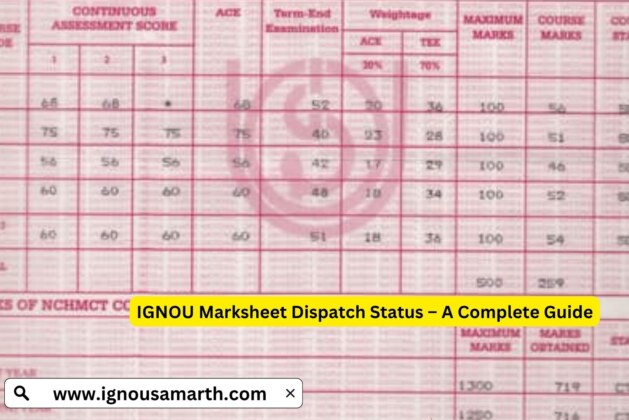 IGNOU Marksheet Dispatch Status – A Complete Guide