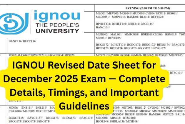 IGNOU Revised Date Sheet for December 2025 Exam — Complete Details, Timings, and Important Guidelines
