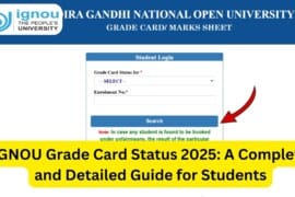 IGNOU Grade Card Status 2025: A Complete and Detailed Guide for Students